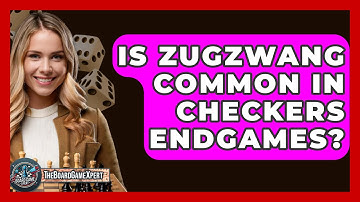 Is Zugzwang Common In Checkers Endgames? - The Board Game Xpert