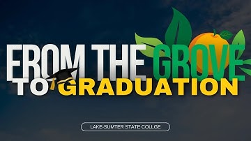 LSSC DOCUMENTARY || From The Grove To Graduation