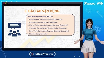 Bài giảng: Ôn tập kiến thức môn Tiếng Anh giữa học kì 1 lớp 8 - FQA.vn