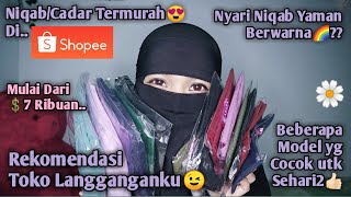 Unboxing NIQAB/CADAR TERMURAH Di SHOPEE. Cocok Dipakai Untuk Sehari-hari. Mulai Dari 7 Ribuan😍