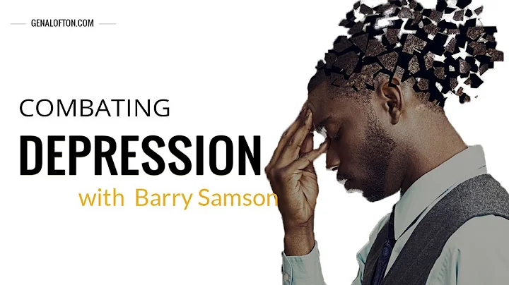 Combating Depression with Barry Samson