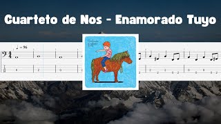 (BASS TAB) Cuarteto de Nos - Enamorado tuyo | Tutorial