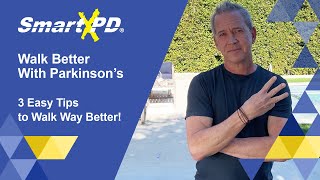 Walk Better w/ Parkinson's  3 Great Tips