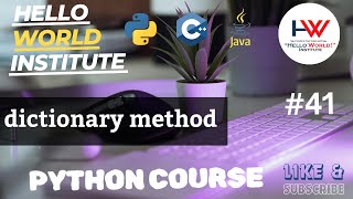 dictionary method in python @helloworld_institute