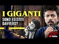 Giganti: sono esistiti davvero? - Strane Storie