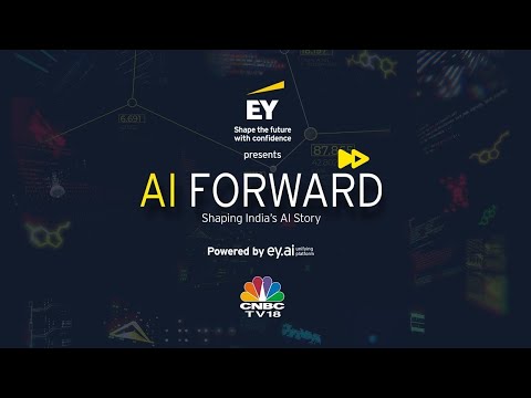 AI Forward How Generative AI is Transforming Financial Services EY.AI Forward N18M by CNBC-TV18