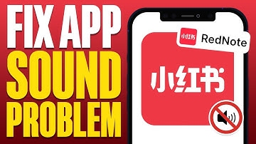 How To Fix RedNote App Sound Problem (2025)