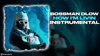 BossMan Dlow - How I'm Livin (INSTRUMENTAL) NBA Youngboy BossMane Dlow Instrumental