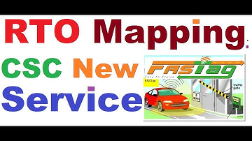 FASTAG RTO MAPPING CSC NEW SERVICE