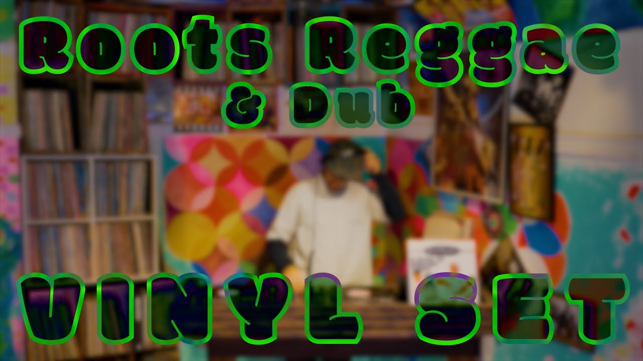 Roots Reggae & Dub // Vinyl Set // Tea Lewis - YouTube