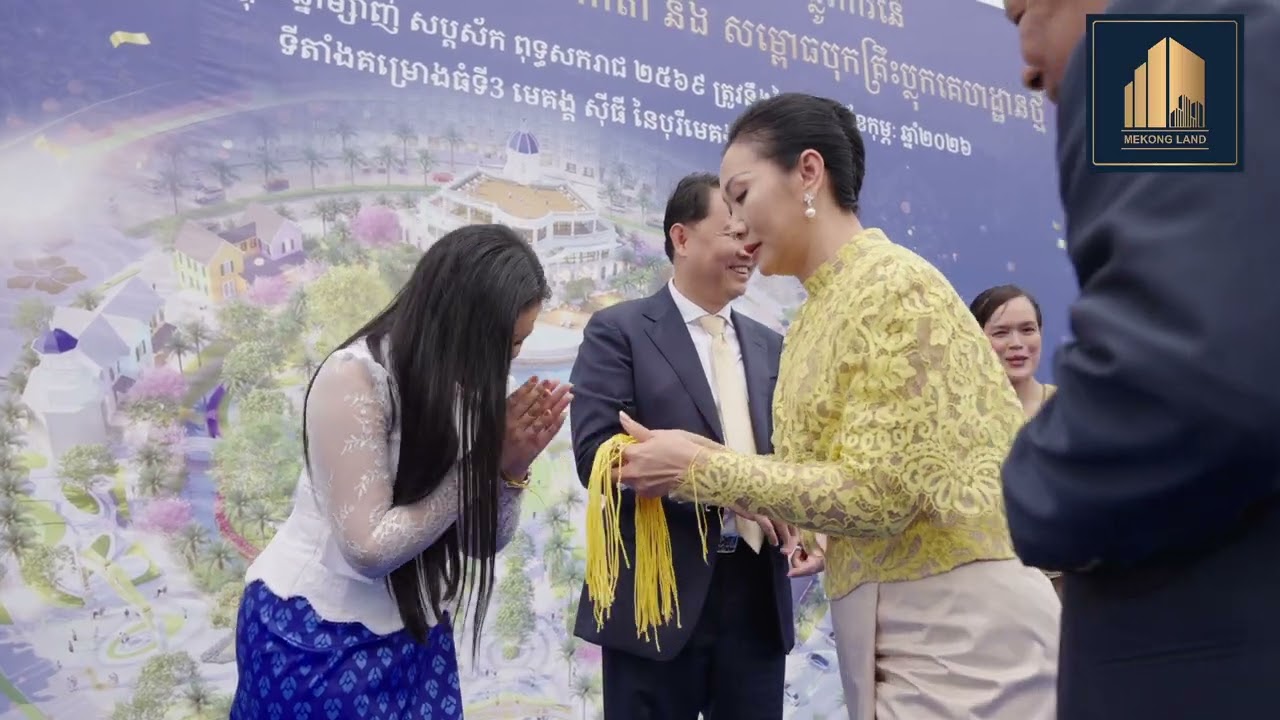 ពិធីបញ្ចុះបឋមសិលាបើកការដ្ឋានសាងសង់ជាផ្លូវការនៃឧទ្យាន The Mekong Park 5ហិកតា ក្នុងគម្រោង មេគង្គ ស៊ីធី