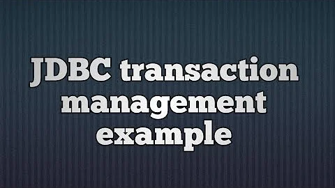 23.JDBC transaction management example |JDBC Transaction Management