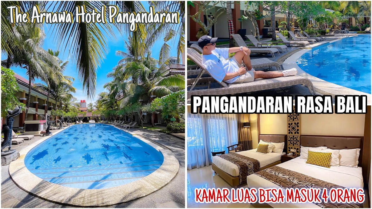 Hotel Terbaik Dekat Pantai Pangandaran | BERASA DI BALI BANGET ! The Arnawa Hotel Pangandaran