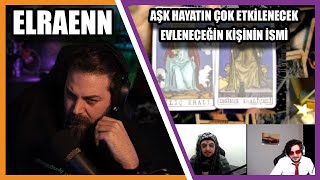 Elraenn - Tarot Falına Baktırıyor ( Aşk Hayatı ? )