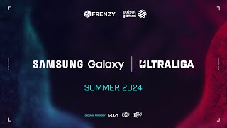 [POWTÓRKA] Samsung Galaxy Ultraliga | ️⛈️ | faza grupowa | W1D2 [LATO 2024]