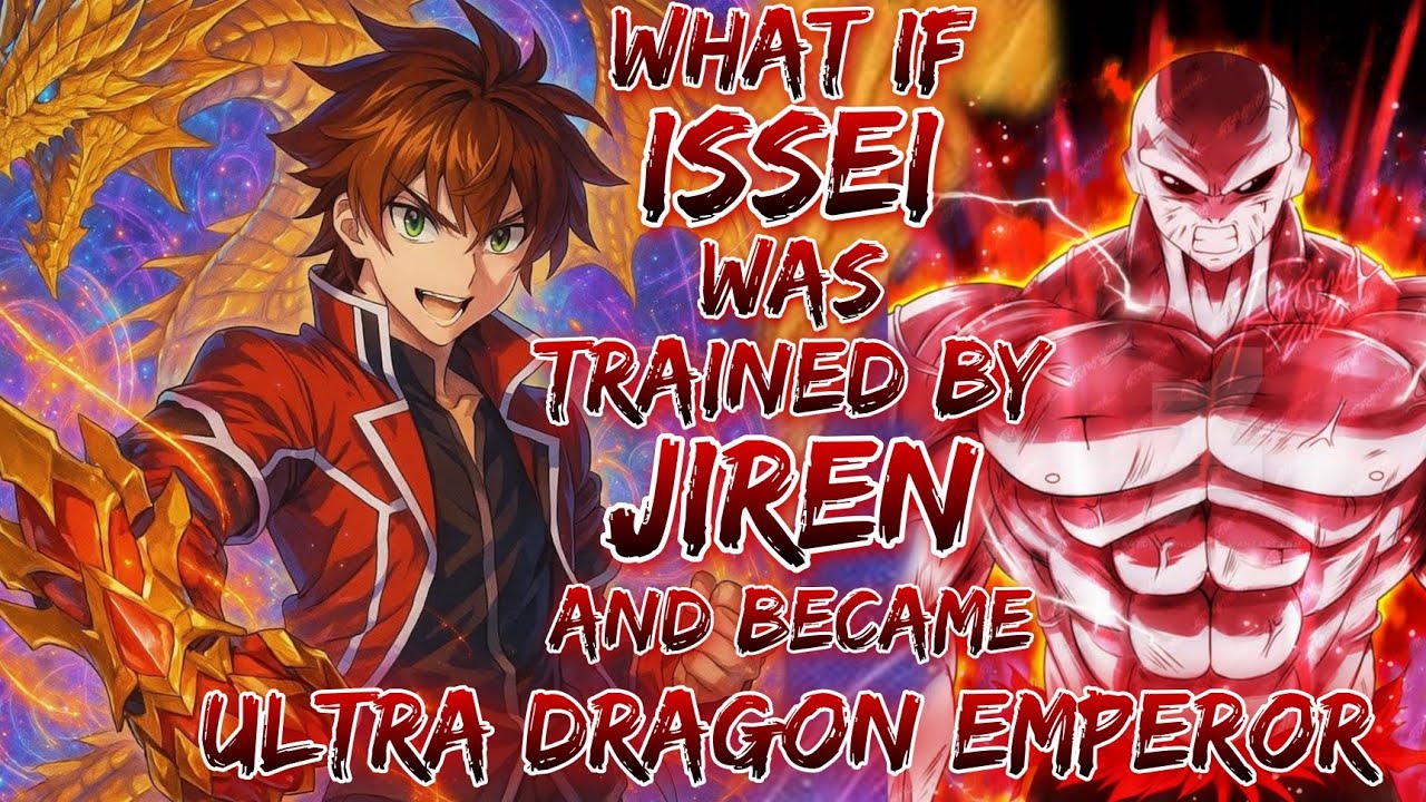 What If Issei Was Trained by Jiren and Became Ultra Dragon Emperor
