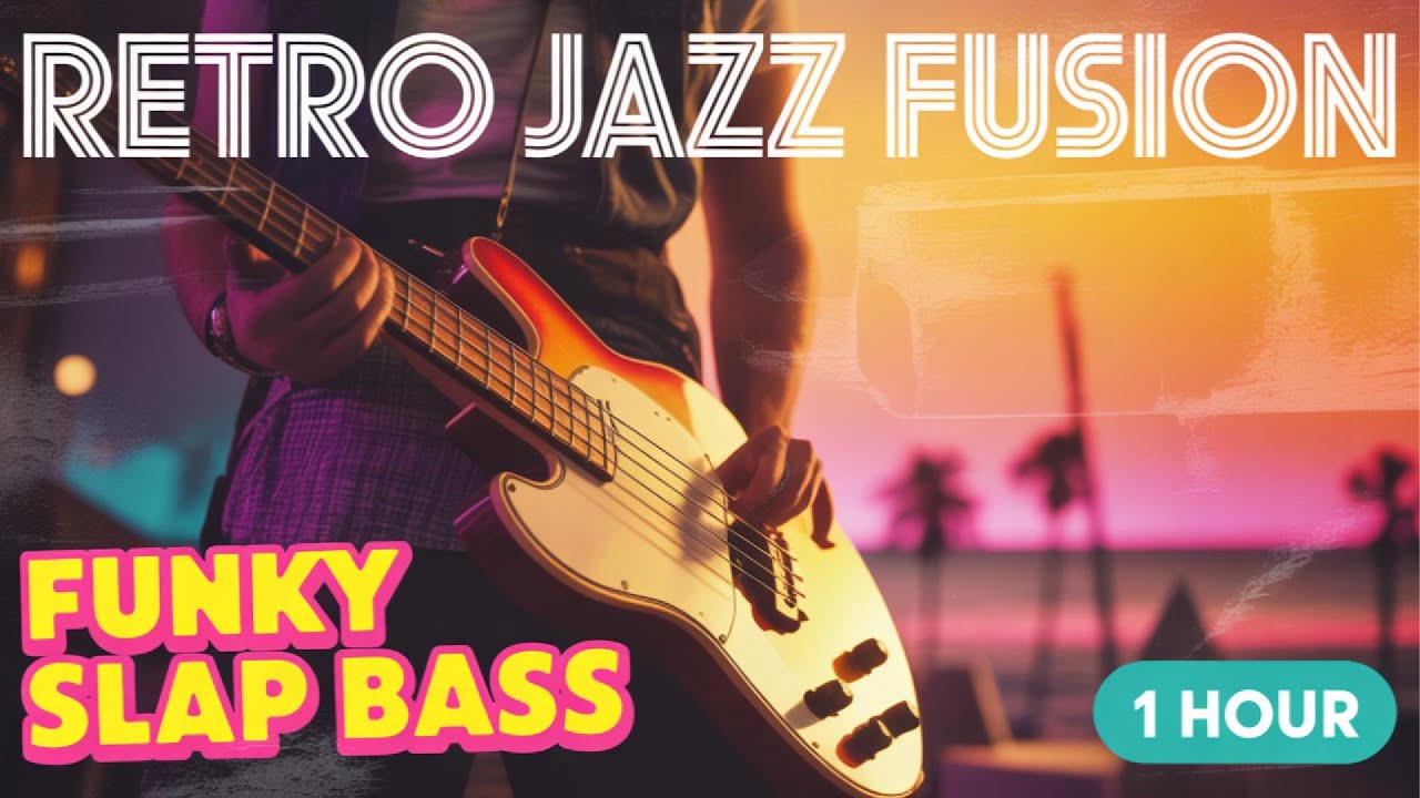 Retro Jazz Fusion - Funky Slap Bass Grooves to Chill & Work