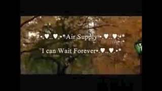Air Supply – I Can Wait Forever (EXTENDED VERSION)