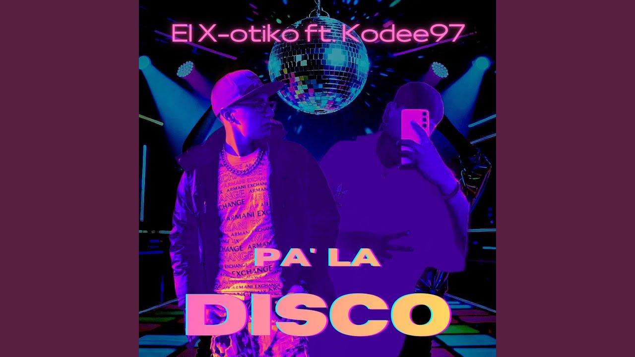 Pa' la Disco (feat. Kodee97)