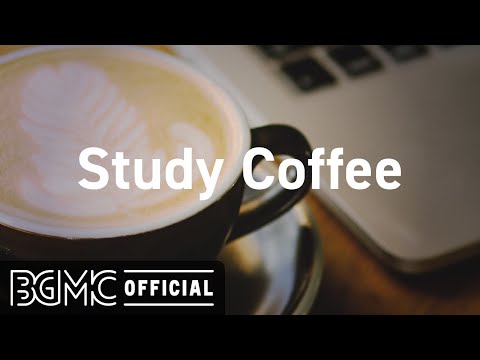 Study Coffee: Relax Jazz Cafe Piano Instrumental Music for Work, Study