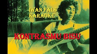 Karaoke Iwan Fals - KONTRASMU BISU