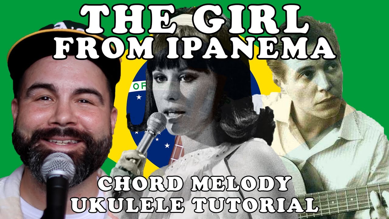 The Girl From Ipanema Chord Melody Bossa Nova Ukulele Tutorial YouTube