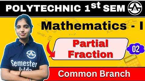 #35 आंशिक भिन्न (Partial Faction ) | Applied Mathematics-I |  New Syllabus 2024-25 #semesteradda