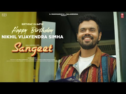 Birthday Glimpse of Nikhil Vijayendra Simha | #Sangeet | Saad Khan | Lahari Films | RB Studios