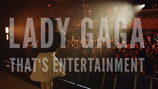 LADA GAGA - That‘s Entertainment (Harlequin Live)