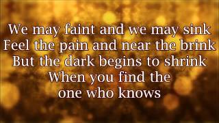 He Knows  by Jeremy Camp with Lyrics.