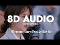 Blooming Story Feat Jo Hae In 8D Version Love Alarm Ost Blooming Story Feat Jo Hae In 8D Version Love Alarm Ost