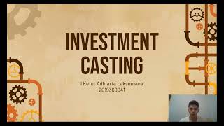Casting Process: Investment Casting