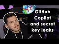 So GitHub Copilot can suggest secret keys
