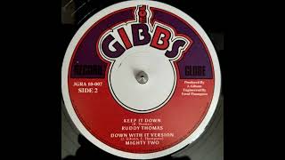 Ruddy Thomas - Keep It Down / Mighty Two - Down With It Version