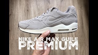 Nike Air Max Guile Premium 'Suede' | UNBOXING & ON FEET | fashion shoes | 2017 | HD