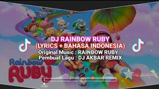 DJ RAINBOW RUBY (Lyrics + Bahasa Indonesia) | DJ AKBAR REMIX