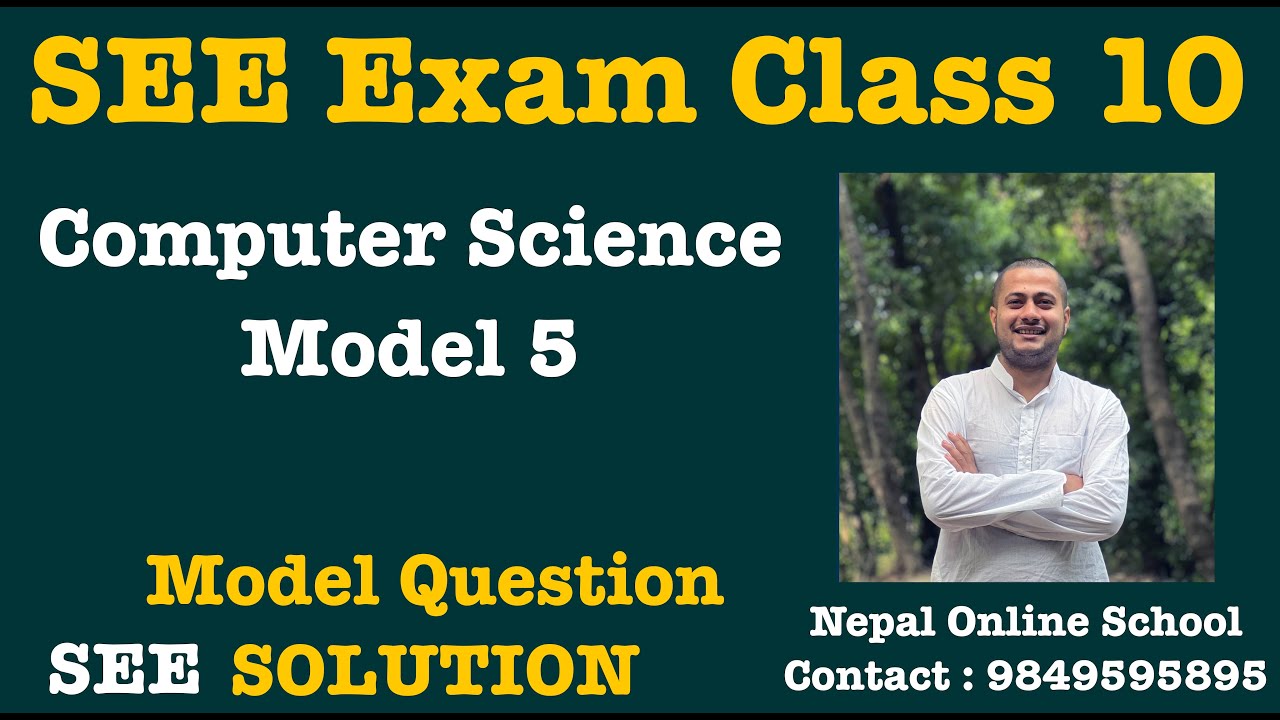 SEE Class 10 Computer Science Model question SOLUTION | Model 5 | SEE ...