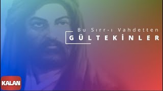 Gültekinler - Bu Sırr-ı Vahdetten I Aleviler'e Kalan II © 2015 Kalan Müzik Resimi