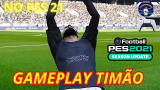🎮GAMEPLAY FOGÃO X TIMÃO DIGITAL NA LIGA EFOOTBALL PES 21 🎮