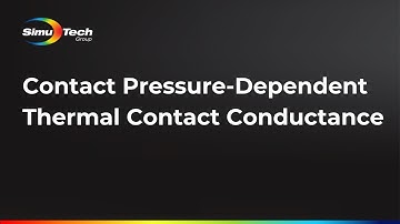Contact Pressure-Dependent Thermal Contact Conductance in Ansys Mechanical
