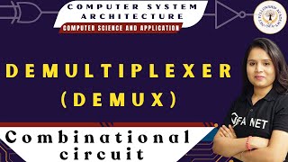 Demultiplexer (DEMUX) | Combinational Circuit | Computer System Architecture | Computer Science