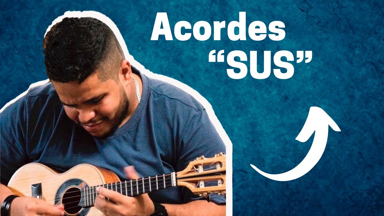 Aula de Cavaquinho - Entendendo os acordes “SUS”