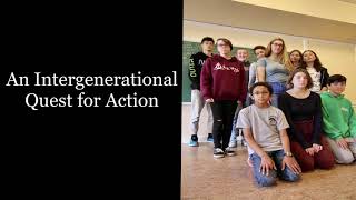 An Intergenerational Quest for Action