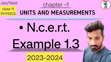 3. NCERT example 1.3 solution class 11 physics chapter 1 2023-24