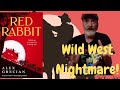 Western horror at its finest red rabbit by alex grecian review