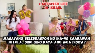 90th BIRTHDAY NI LOLA | ISRAEL CAREGIVER