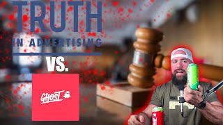 GHOST ENERGY VS TRUTH IN ADVERTISING