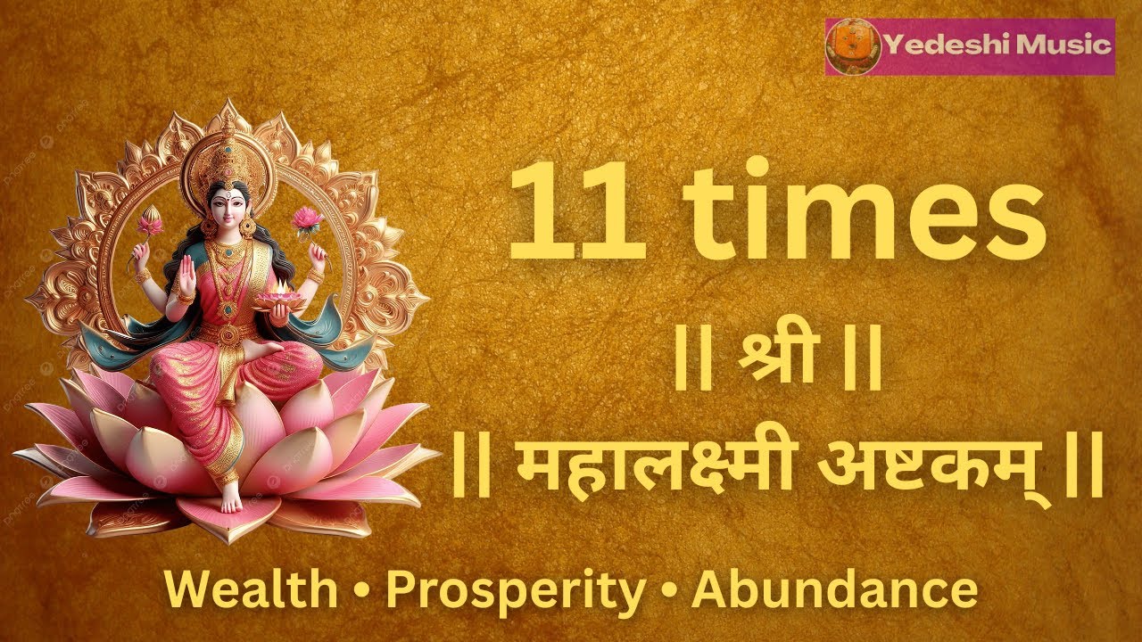 Shri Mahalaxmi Ashtakam 11 Times | Powerful Stotra for Wealth & Prosperity | Namastestu Mahamaye