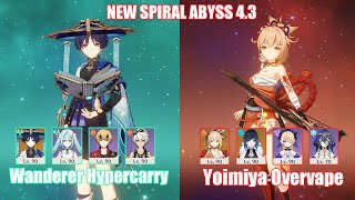 C0 Wanderer Hypercarry & C0 Yoimiya Overvape | NEW Spiral Abyss 4.3 | Genshin Impact