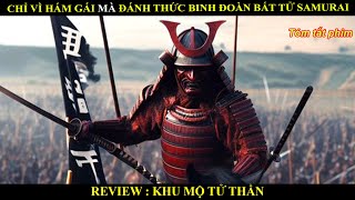 Chỉ vì hám gái mà đánh thức binh đoàn bất tử samurai - Review phim khu mộ tử thần